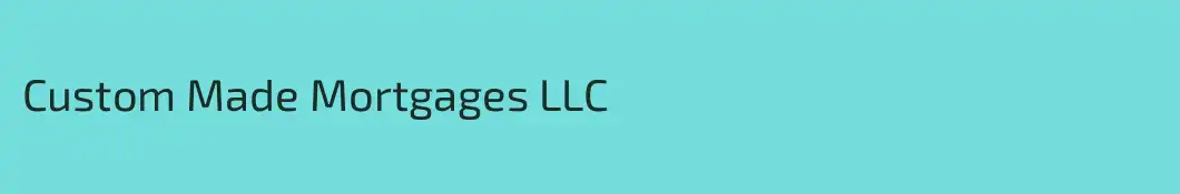 Custom Made Mortgages LLC